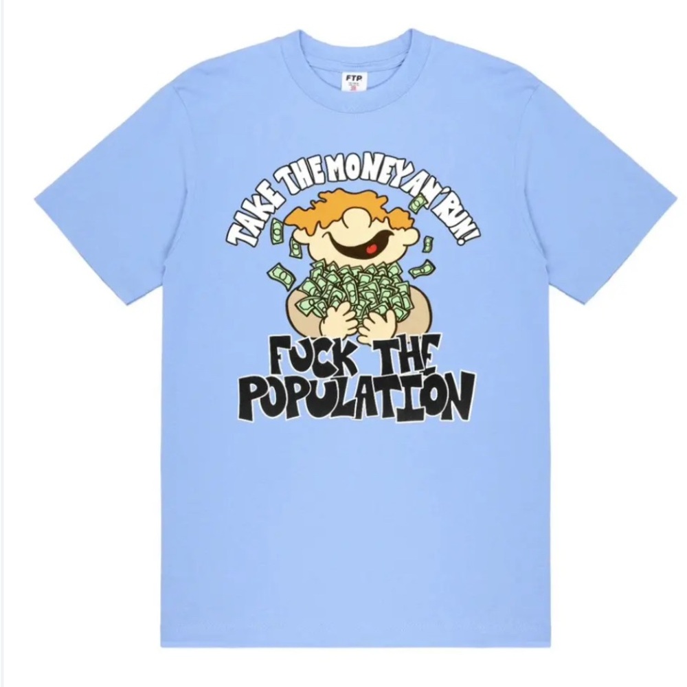 FTP “Take The money And Run” T Shirt Blue XLarge